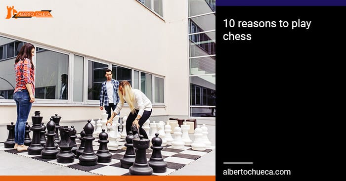 10 reasons to play chess